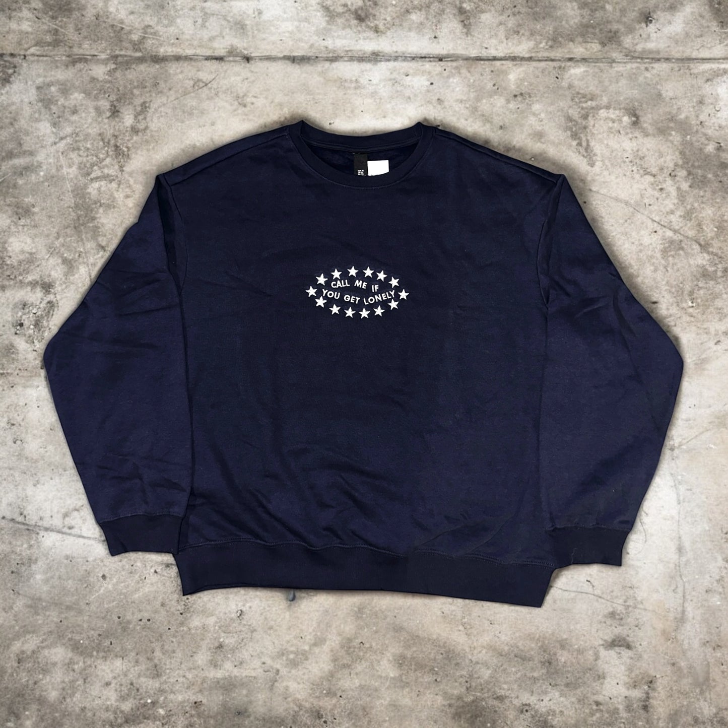 Call Me If You Get Lonely Crew Neck